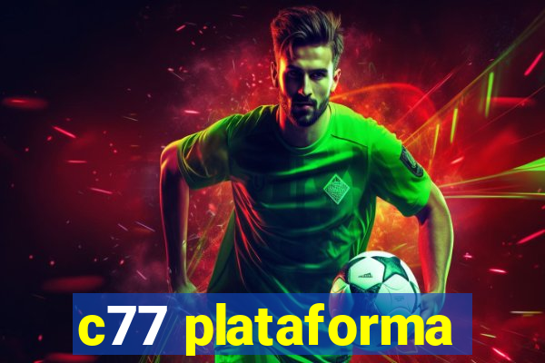 c77 plataforma